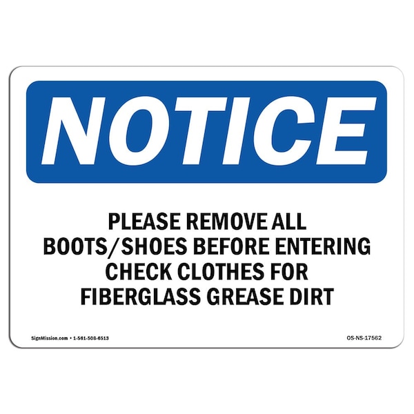 OSHA Sign, Please Remove All Boots Shoes Before Entering, 14in X 10in Alum, 14" W, 10" H, Landscape